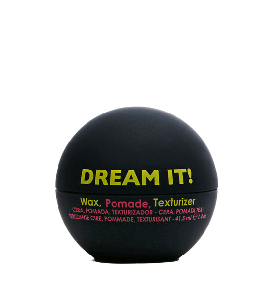 DREAM IT!  Wax, Pomade & Texturizer
